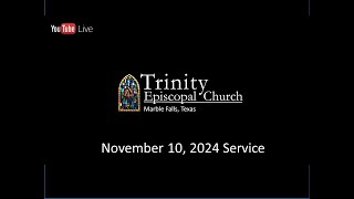 Trinity Episcopal Marble Falls TX  November 10 2024 Service [upl. by Kuska69]