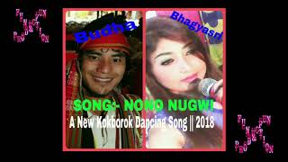 Nono Nugwi  Budha ft Bhagyasri  A New Kokborok Dancing Song  2018 [upl. by Anada]