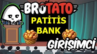 Girişimci Patitis  Tehlike 5 Brotato [upl. by Htir]