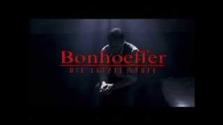 Dietrich Bonhoeffer Die letzte Stufe Trailer zur DVD [upl. by Neeuq806]