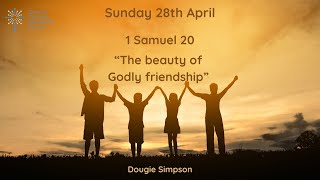 1 Samuel 20  Dougie Simpson quotThe Beauty of Gods Friendshipquot [upl. by Biernat]