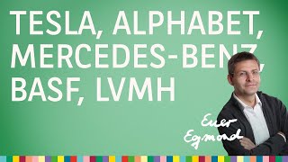 Tesla Alphabet LVMH MercedesBenz und mehr – Euer Egmond vom 30072024 [upl. by Rehpotsrhc253]