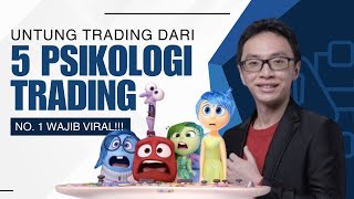 Makin Untung Trading Setelah Atasi 5 Psikologi Trading No 1 Wajib Viral [upl. by Etteoj]