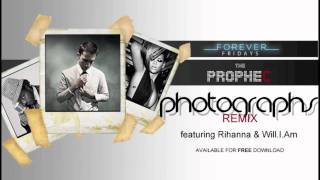 The PropheC ft Rihanna amp WillIAm  PHOTOGRAPHS DUB REMIX [upl. by Anura]