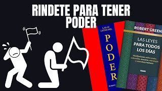 Rindete para obtener poder  Las leyes para todos los dias  Robert Greene [upl. by Elrem753]