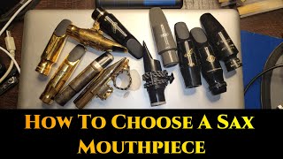 How to Choose a Sax Mouthpiece [upl. by Ymaral512]