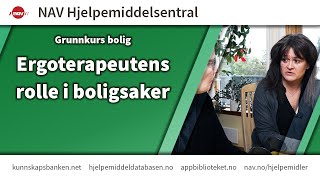 Grunnkurs bolig Ergoterapeutens rolle i boligsaker [upl. by Enicnarf379]