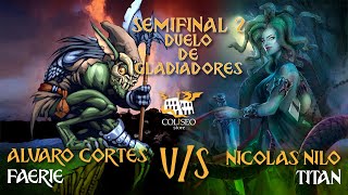 Faerie vs Titán  Semifinal 2 Torneo Online quotDuelo de Gladiadoresquot PBX [upl. by Beauchamp342]