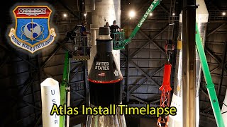 Mercury Atlas 9 Install at NMUSAFTimelapse [upl. by Lemcke]