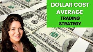 Get BETTER TRADING RESULTS   Dollar Cost Averaging Strategy [upl. by Primrosa]