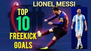 MESSI  TOP 10 FREE KICK GOALS THAT SHOCKED THE WORLD [upl. by Naik512]