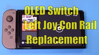 OLED Switch Joy Con Rail Replacement [upl. by Bernardine]