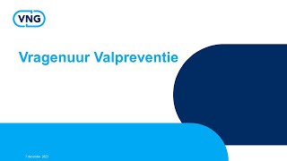 Vragenuur Valpreventie  7 december 2023 [upl. by Allerym]