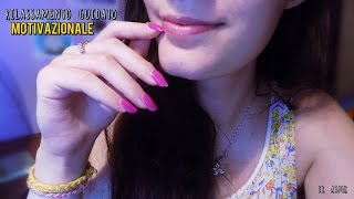 ASMR Motivazionale quotVai bene così Accettati Perdonatiquot Rilassamento guidato [upl. by Atteragram509]