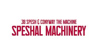 38 Spesh amp Conway The Machine  INTRO Official Audio [upl. by Radec]