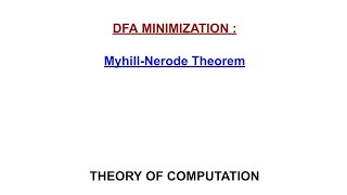 15 DFA Minimization MyhillNerode Theorem [upl. by Suirtimed]