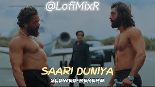 Saari Duniya Jala Denge Slowed  Reverb  B Praak song [upl. by Britton]