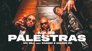 MV BILL  AULAS E PALESTRAS feat RASHID e MAJOR RD Prod Insane Tracks [upl. by Valida]