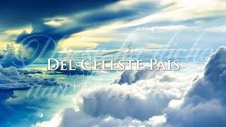 Del Celeste PaísLLDM [upl. by Enirok390]