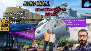 LULU MALL SHANGUMUKHAM BEACH TRIVANDRUM INTERNATIONAL AIRPORT KERALA CAPITAL GREEN CITY TRIP [upl. by Encratia]