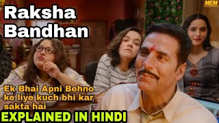 Raksha Bandhan Movie Explained In Hindi2022Akshay kumarBhumi PednekarMoviesExplainedMostly [upl. by Sasha159]