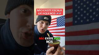 COMO FUNCIONA A ESCALA NOS 🇺🇸🇺🇸 eua estadosunidos escala6x1 trabalho brasileirosnoseua [upl. by Goodden]