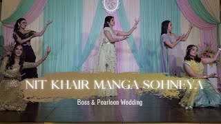 Nit Khair Manga Sohneya  Indian Wedding Dance Performance [upl. by Aehsa]