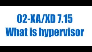 02 XenappXenDesktop 715 What is hypervisor [upl. by Fisher]