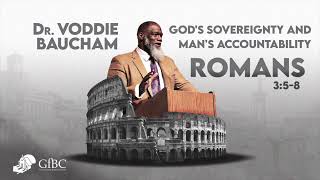 Gods Sovereignty and Mans Accountability  Voddie Baucham [upl. by Aynna953]