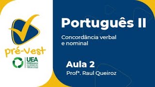 PORTUGUÊS  PORT2  AULA 2 CONCORDÂNCIA VERBAL E NOMINAL [upl. by Delinda]