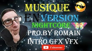 RIDSA Je men fou VERSION NIGHTCORE PROBY Romain Intro GFX VFX [upl. by Ybok]