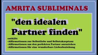 subliminal Affirmationen quotden perfekten Partner ins Leben ziehenquot [upl. by Aivull]