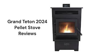 HvacRepairGuy 2024 Grand Teton Collection Brand Pellet Stove Reviews [upl. by Eldrida]