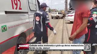 Colisão entre motoneta e pick up deixa motociclista ferido na Av Jamari [upl. by Imoyn519]