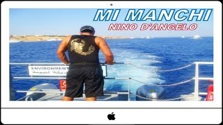   NINO DANGELO  ME MANCHI [upl. by Armington508]