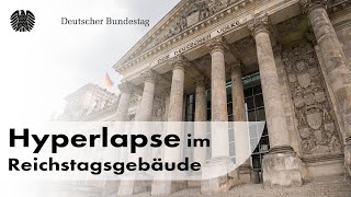 HYPERLAPSE im Reichstagsgebäude [upl. by Einafets827]