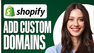 How To Add A Custom Domain To Shopify 2024 [upl. by Ecirtra]