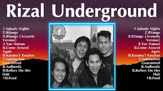 Rizal Underground Full Album  Top 100 Best Songs Collection [upl. by Eixor96]