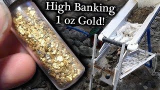 Sluicing one ounce of gold High Banking How long [upl. by Kannan]