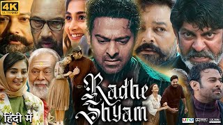 Radhe Shyam Full Movie in Hindi Dubbed  Prabhas  Pooja Hegde  Sasha Chettri  Review amp Facts HD [upl. by Ahsiatal]