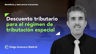 Descuento por donaciones a entidades calificadas en el régimen de tributación especial [upl. by Onilecram]