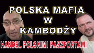 1  KAMBODŻAŃSKA OŚMIORNICA  HANDEL PASZPORTAMI [upl. by Mccully83]