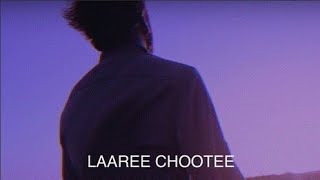 Laaree chootee lofi version🎧 [upl. by Roselia]