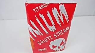 Tropic  Titanium Salute Scream  Ein Klassiker mit Tieftonheulern  SparklingFireworks [upl. by Karlyn]