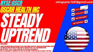 STEADY UPTREND  OSCR STOCK ANALYSIS  OSCAR HEALTH INC STOCK [upl. by Ainiger]