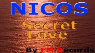 Nicos Giorgos Stavrianos  Secret Love Official VideoClip [upl. by Kieger]