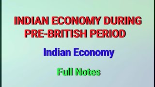 Indian economy during pre British period  Indian Economy  Full notes📝 [upl. by Ehrsam]