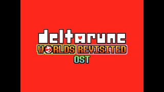 Deltarune Worlds Revisited OST OUTTA MY WAY [upl. by Suhploda]