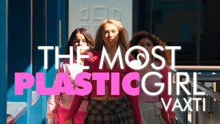 VaXTi  The Most Plastic Girl TMPG Official Video [upl. by Anitsyrhk187]