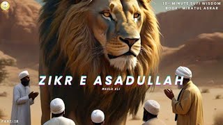 ZIKR E ASSADULLAH  Miratul Asrar  Part18 11 [upl. by Nivan395]